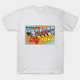 Greetings from Webster City, Iowa - Vintage Large Letter Postcard T-Shirt